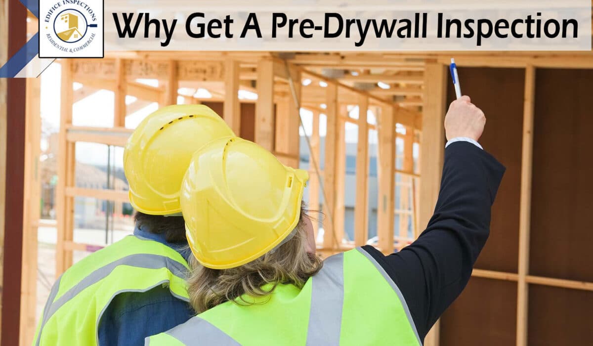 Why-get-a-pre-drywall-inspection